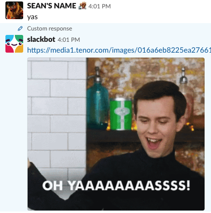 yassss slackbot response